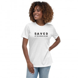 Saved By The Grace of God - Women's T-shirts