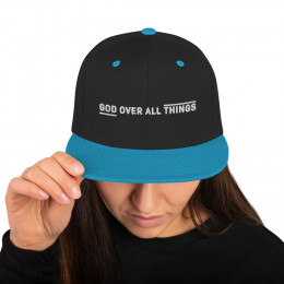 God Over All Things - Snapback Hat