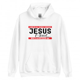 I Can Do All Things Through Christ Hoodie