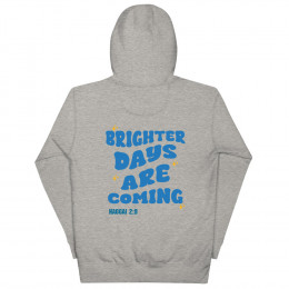 Christian Hoodie, Brighter Days Are Coming Hoodie, Christian Fashion