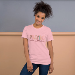 Praying Mama T-shirt [ Great Mother's Day Gift ]
