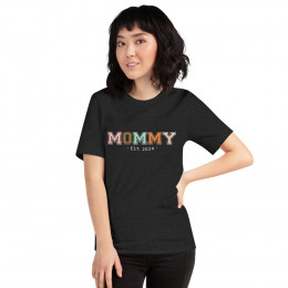 Mommy Established 2024 T-Shirt | New Moms Mother's Day Gift