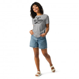 So Loved Women's Relaxed T-Shirt